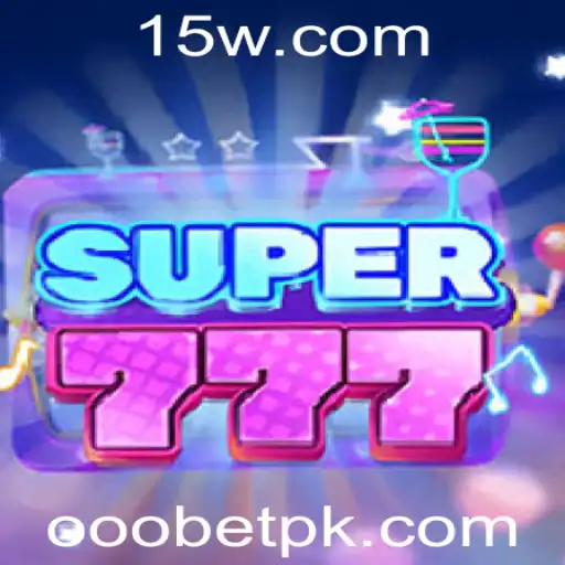 Explorando o Mundo do Jogo 'Super777' com OOOBET